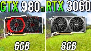 GTX 980 Ti vs RTX 3060 - Tested in 2023