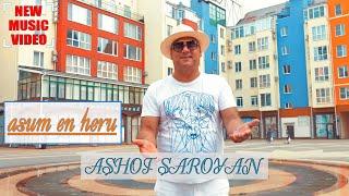 Ashot Saroyan - Asum en heru