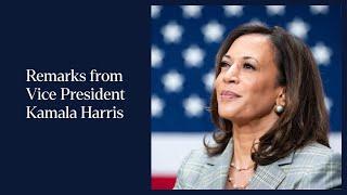 Vice President Kamala Harris | Remarks