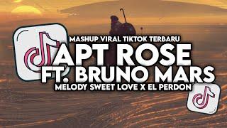 DJ APT ROSE FT. BRUNO MARS X SWEET LOVE X EL PERDON MASHUP VIRAL TIKTOK FULL SONG MAMAN FVNDY