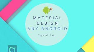 Material design for any android phone - Lollipop taste