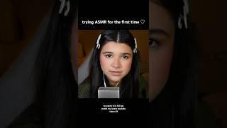 trying ASMR for the first time 