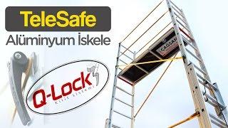 TeleSafe Alüminyum İskele - Yeni Q-Lock Kilit Sistemli - Çağsan Merdiven