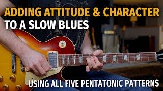 Rockin' Slow Blues Using All Pentatonic Patterns