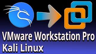 How to Install Kali Linux on VMware Workstation Pro | Full Guide