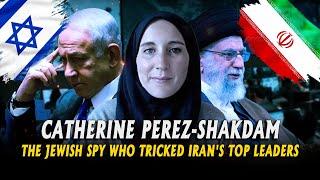 Catherine Perez-Shakdam : The Spy Who Infiltrated Iran’s Regime | Real Spy Story