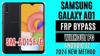 Samsung Galaxy A01 (SM-A015F/G) Frp Bypass Without PC || Android 12 New Method 2024