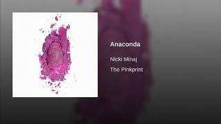 Nicki Minaj - Anaconda (Audio)