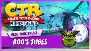 Roo’s Tubes - Velo Time Trial (1:19:17) | Crash Team Racing Nitro-Fueled