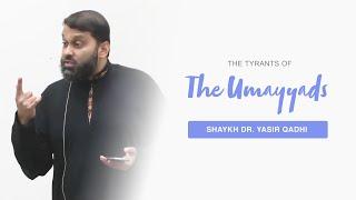 Al-Hajjāj b. Yūsuf Al-Thaqafī: The Tyrant of the Umayyads | Shaykh Dr. Yasir Qadhi