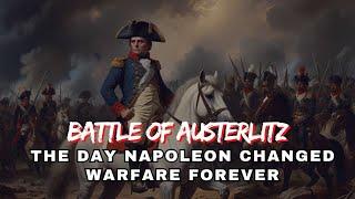 Battle of Austerlitz: The Day Napoleon Changed Warfare Forever | Three Emperors