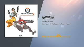 Overwatch 2 Original Soundtrack | Midtown