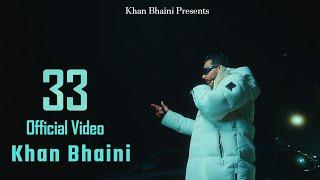 33 (Official Video) Khan Bhaini l Guri Nimana l Rupan Bal l New Punjabi Song 2024