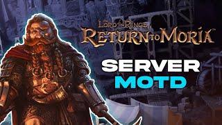 How to Change the MOTD/Rules on a Lord of the Rings: Return to Moria Server!