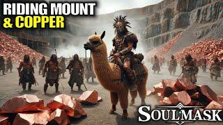 Easy Alpaca Mount Tame & Easy Copper Nodes | Soulmask Gameplay | Part 10