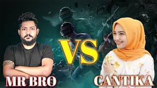 CANTIKA GAMING VS MR BRO | PUBG MOBILE