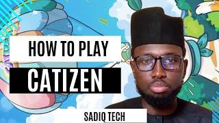 CATIZEN MINING. (Full Tutorial by Sadiq Tech)