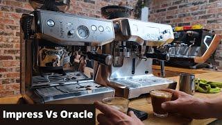 Sage (Breville) Barista Express Impress Vs The Oracle