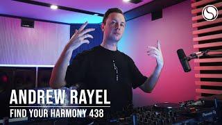 Andrew Rayel - Find Your Harmony Episode #438