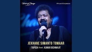 Jekhane Simanto Tomaar (feat. Kumar Bishwajit)