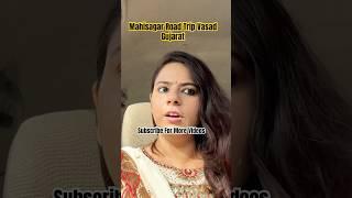 Mahisagar Road Trip Vasad Gujarat | #travel #roadtrip #shortsfeed #vlogs