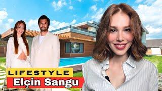 Elçin Sangu Lifestyle, Boyfriend 2024, Biography, Net Worth, Family, Hobbies, Ethnicity, Age, Facts