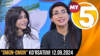 "Omon-Omon" ko'rsatuvi 12.09.2024