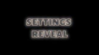 Settings Reveal