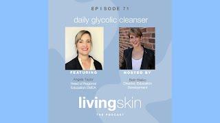 Angela Taylor, Skin Expert Series: Daily Glycolic Cleanser