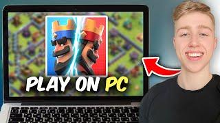 How To Play Clash Royale On PC