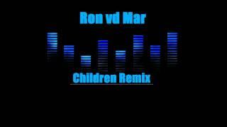 Ron vd Mar - Children Remix ( Robert Miles )