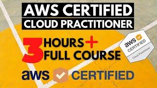 AWS Certified Cloud Practitioner 2025 FULL COURSE for Beginners (2019 Course Updated)