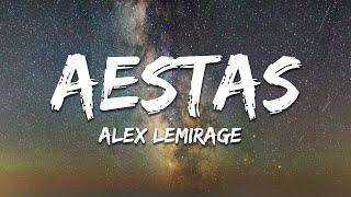 Alex LeMirage - Aestas (All That I Wanted) (Lyrics)