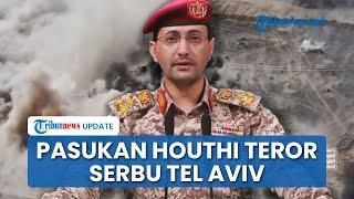 Tel Aviv Diteror Lagi! Pasukan Houthi Serang Militer IDF di Jantung Israel & Ashkelon dalam 24 Jam