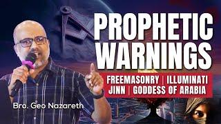 Prophetic Warnings: Freemasonry, Illuminati, Jinn and goddess of Arabia