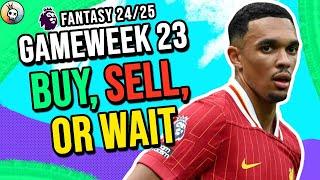  FPL Gameweek 23: Buy, Sell, Wait  | Best Transfer Targets | Fantasy Premier League 24/25