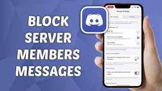 How to Stop Someone from Sending You Message on Discord Server
