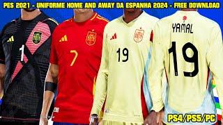 PES 2021 - NOVOS UNIFORMES DA ESPANHA 2024 - PS4/PS5/PC - NEW KITS SPAIN 2024