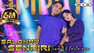 SALAHMU SENDIRI - LAILA AYU FT IRWAN KRISDIYANTO - SIMPATIK MUSIC