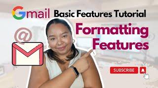 Gmail Tutorial for Virtual Assistants: Formatting Features