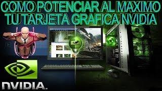 Como Potenciar Al Máximo El Rendimiento De Tu Tarjeta Gráfica NVIDIA