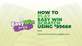 How to play EasyWin Scratch on *9966#-  National Lottery Nigeria