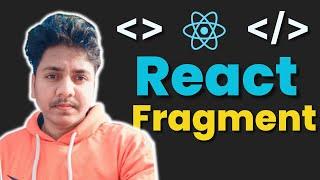 ReactJS Tutorial - 8 | React Fragment in ReactJS