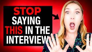 10 Things to NOT Say in a Job Interview - How to Ace an Interview