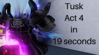 [YBA] Tusk Act 4 in 19 seconds