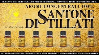 AROMI TABACCOSI DISTILLATI DEL SANTONE