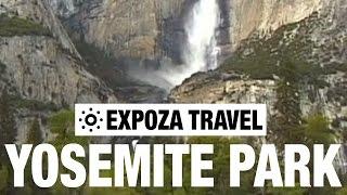 Yosemite Park (USA) Vacation Travel Video Guide