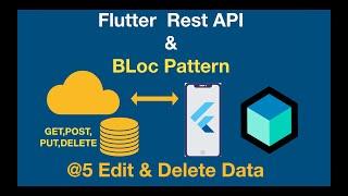 @5 Flutter Rest API & Bloc Pattern[Edit & Delete Data]