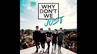 Why Don't We~ We The Party (official video)