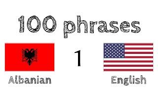 100 phrases - Albanian - English (100-1)